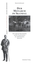Cover: Der Monarch im Skandal - De Gruyter Akademie Forschung