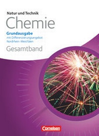 Abbildung von: Natur und Technik - Chemie (Ausgabe 2013) - Sekundarschule/Gesamtschule Nordrhein-Westfalen - Gesamtband - Cornelsen Verlag