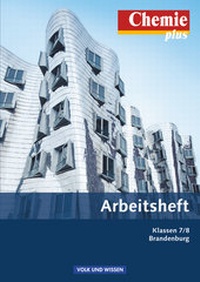 Abbildung von: Chemie plus - Neue Ausgabe - Brandenburg (alle Schulformen) - 7./8. Schuljahr - Volk und Wissen Verlag
