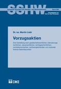 Cover: Vorzugsaktien. Eine Darstellung nach gesellschaftsrechtlichen, bilanzierungsrechtlichen, steuerrechtlichen, rechtsgeschichtlichen, rechts&ouml;konomischen, rechtsvergleichenden und corporate finance- Gesichtspunkten - Dike Verlag Z&uuml;rich
