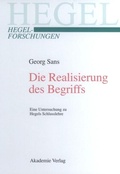 Cover: Die Realisierung des Begriffs - De Gruyter Akademie Forschung