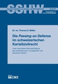 Cover: Die Passing-on Defense im schweizerischen Kartellzivilrecht - Dike Verlag Z&uuml;rich
