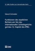 Cover: Funktionen des staatlichen Richters am Sitz des internationalen Schiedsgerichts gem&auml;ss 12. Kapitel des IPRG - Dike Verlag Z&uuml;rich
