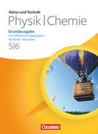 Abbildung von: Natur und Technik - Physik/Chemie: Grundausgabe mit Differenzierungsangebot - Nordrhein-Westfalen - 5./6. Schuljahr - Cornelsen Verlag