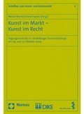 Cover: Kunst im Markt - Kunst im Recht - Dike Verlag Z&uuml;rich