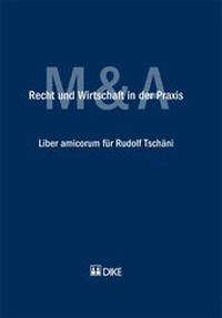 Enlarge image Cover: Recht und Wirtschaft in der Praxis. Liber amicorum für Rudolf Tschäni - Dike Verlag Zürich