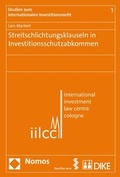 Cover: Streitschlichtungsklauseln in Investitionsschutzabkommen. - Dike Verlag Z&uuml;rich