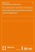 Cover: Internationaler Investitionsschutz und Europarecht. - Dike Verlag Z&uuml;rich