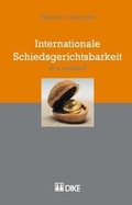 Cover: Internationale Schiedsgerichtsbarkeit - Dike Verlag Z&uuml;rich