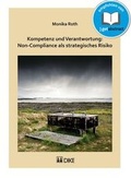 Cover: Kompetenz und Verantwortung: Non-Compliance als strategisches Risiko - Dike Verlag Z&uuml;rich