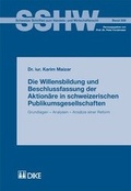 Cover: Die Willensbildung und Beschlussfassung der Aktion&auml;re in schweizerischen Publikumsgesellschaften - Dike Verlag Z&uuml;rich
