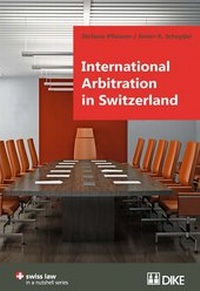 Abbildung von: International Arbitration in Switzerland - Dike Verlag Zürich