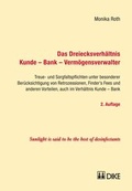 Cover: Das Dreiecksverh&auml;ltnis Kunde - Bank - Verm&ouml;gensverwalter - Dike Verlag Z&uuml;rich