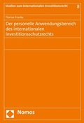 Cover: Der personelle Anwendungsbereich des internationalen Investitionsschutzrechts - Dike Verlag Z&uuml;rich