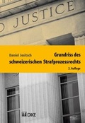 Cover: Grundriss des schweizerischen Strafprozessrechts - Dike Verlag Z&uuml;rich