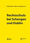 Cover: Rechtsschutz bei Schengen und Dublin - Dike Verlag Z&uuml;rich