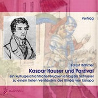 Abbildung von: Kaspar Hauser und Parzival - sentovision
