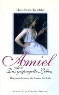 Cover: Amiel oder Das gespielte Leben - NZZ Libro ein Imprint der Schwabe Verlagsgruppe AG
