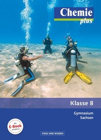 Abbildung von: Chemie plus - Neue Ausgabe - Gymnasium Sachsen - 8. Schuljahr - Volk und Wissen Verlag