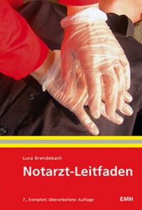Abbildung von: Notarzt-Leitfaden - EMH Schweizerischer Ärzteverlag