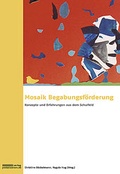 Cover: Mosaik Begabungsf&ouml;rderung - Pestalozzianum