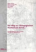 Cover: Der Weg zur P&auml;dagogischen Hochschule Z&uuml;rich - Pestalozzianum