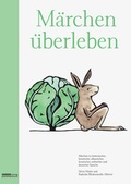 Cover: M&auml;rchen &uuml;berleben - Pestalozzianum