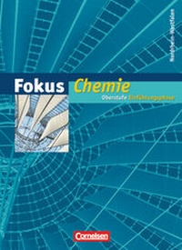 Abbildung von: Fokus Chemie - Einführungsphase Oberstufe - Nordrhein-Westfalen - Cornelsen Verlag