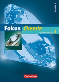 Abbildung von: Fokus Chemie - Gymnasium - Ausgabe N - Band 1 - Cornelsen Verlag