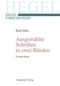 Cover: Ausgew&auml;hlte Schriften in zwei B&auml;nden. Mit einer biographischen und werkanalytischen Einf&uuml;hrung - De Gruyter Akademie Forschung
