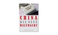 Cover: China - Die neue Weltmacht - NZZ Libro ein Imprint der Schwabe Verlagsgruppe AG