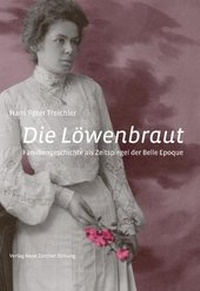 Enlarge image Cover: Die Löwenbraut - NZZ Libro ein Imprint der Schwabe Verlagsgruppe AG