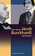 Cover: Jacob Burckhardt - NZZ Libro ein Imprint der Schwabe Verlagsgruppe AG