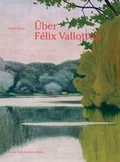 Cover: &Uuml;ber Felix Vallotton - NZZ Libro ein Imprint der Schwabe Verlagsgruppe AG