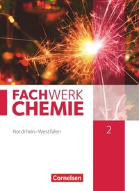 Abbildung von: Fachwerk Chemie - Nordrhein-Westfalen 2013 - Band 2: 9./10. Schuljahr - Cornelsen Verlag