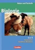 Cover: Natur und Technik - Biologie (Ausgabe 2007) - Hauptschule Nordrhein-Westfalen / Band 1 - Sch&uuml;lerbuch - Cornelsen Verlag