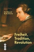 Cover: Freiheit, Tradition, Revolution - NZZ Libro ein Imprint der Schwabe Verlagsgruppe AG
