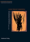 Cover: In die Freiheit geworfen - De Gruyter