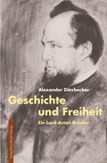 Cover: Geschichte und Freiheit - NZZ Libro ein Imprint der Schwabe Verlagsgruppe AG