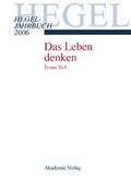 Cover: 2006 - Das Leben denken. Erster Teil - Akademie Verlag Berlin