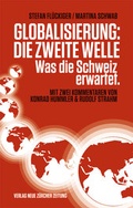 Cover: Globalisierung: die zweite Welle - NZZ Libro ein Imprint der Schwabe Verlagsgruppe AG