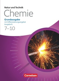 Abbildung von: Natur und Technik - Chemie (Ausgabe 2013) - Ausgabe N - Grundausgabe mit Differenzierungsangebot - 7.-10. Schuljahr - Cornelsen Verlag