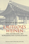 Cover: Lautloses Weinen - NZZ Libro ein Imprint der Schwabe Verlagsgruppe AG