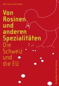 Cover: Von Rosinen und anderen Spezialit&auml;ten - NZZ Libro ein Imprint der Schwabe Verlagsgruppe AG