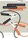 Cover: Energiesicherheit ohne Autarkie - NZZ Libro ein Imprint der Schwabe Verlagsgruppe AG