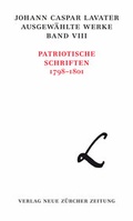 Cover: Johann Caspar Lavater, Ausgew&auml;hlte Werke, Band VIII - NZZ Libro ein Imprint der Schwabe Verlagsgruppe AG
