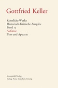 Cover: S&auml;mtliche Werke. Historisch-Kritische Ausgabe, Band 15 - NZZ Libro ein Imprint der Schwabe Verlagsgruppe AG