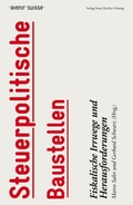 Cover: Steuerpolitische Baustellen - NZZ Libro ein Imprint der Schwabe Verlagsgruppe AG