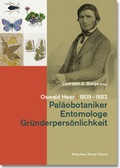 Cover: Oswald Heer (1809-1883) - NZZ Libro ein Imprint der Schwabe Verlagsgruppe AG