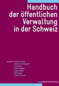 Cover: Handbuch der &ouml;ffentlichen Verwaltung in der Schweiz - NZZ Libro ein Imprint der Schwabe Verlagsgruppe AG